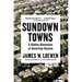 Sundown Towns: A Hidden Dimension of American Racism