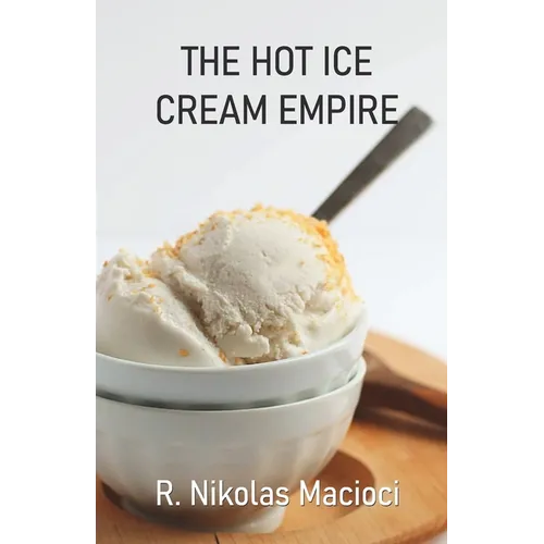 The Hot Ice Cream Empire