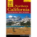 101 Hikes in Northern California: Exploring Mountains, Valleys, and Seashore