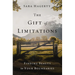The Gift of Limitations: Finding Beauty in Your Boundaries