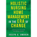 Holistic Nursing Home Management in the Era of Change: A Pathway to a Sustainable Nursing Home Quality