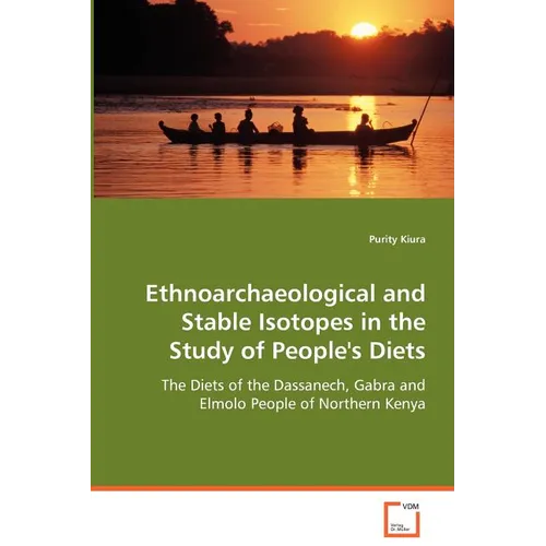 Ethnoarchaeological and Stable Isotopes in the Study of People's Diets