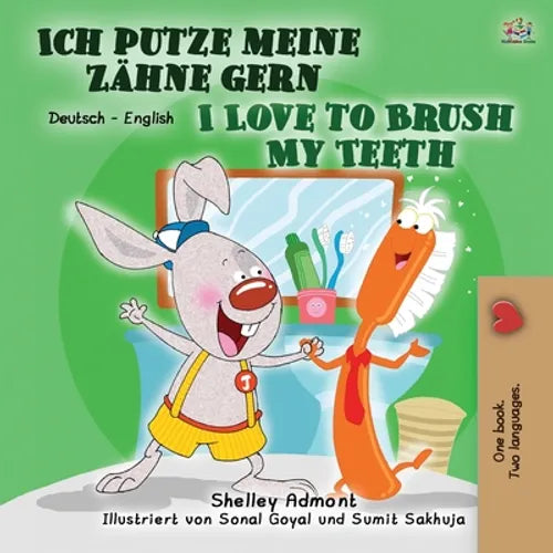 I Love to Brush My Teeth (German English Bilingual Book for Children) - Paperback