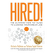 Hired!: The Ultimate "How To" Guide to Landing Your Dream Job