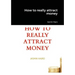 How to really attract money