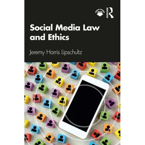 Social Media Law and Ethics