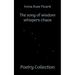 The song of wisdom whispers chaos: Poetry Collection