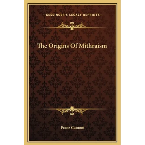 The Origins Of Mithraism