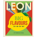 Leon Big Flavours Cookbook: Salty - Sour - Spicy - Sweet