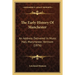 The Early History Of Manchester: An Address Delivered In Music Hall, Manchester, Vermont (1876)