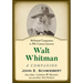 Walt Whitman: A Companion