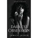 Darkest Obsession: An Enemies To Lovers BWWM Romance