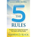 The Five Rules: Transform Your Culture for Yourself, Your Team and Your Family