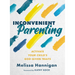 Inconvenient Parenting: Activate Your Child's God-Given Traits