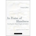 In Praise of Blandness: Proceeding from Chinese Thought and Aesthetics