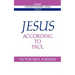 Jesus According to Paul