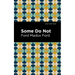 Some Do Not