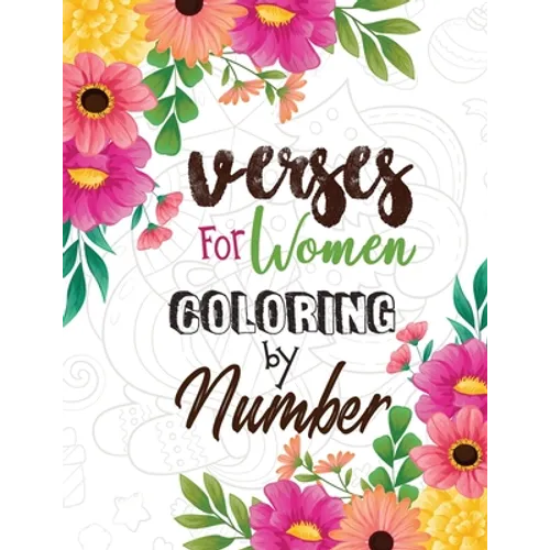 Verses for Women Coloring by Number: Women Christmas Coloring Book, A Christian Coloring Book gift card alternative, Good Vibes relaxation and Inspira