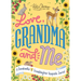 Love, Grandma and Me: A Grandmother and Granddaughter Keepsake Journal