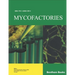 Mycofactories