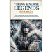 Viking & Norse Legends For Kids: Gods, Warriors, Myths, Heroes & More From The Ancient Norse World