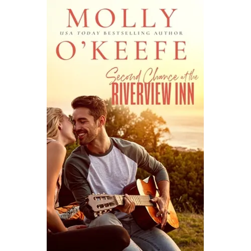 Second Chance At The Riverview Inn