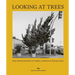 Looking at Trees: New Photography of Trees, Forests and Woodlands