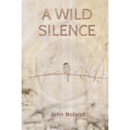 A Wild Silence