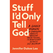 Stuff I'd Only Tell God