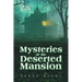 Mysteries of the Deserted Mansion