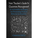 New Teacher's Guide to Classroom Management: 10 Actionable Strategies for Promoting Desired Behavior in Students
