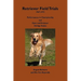 Retriever Field Trials 1967-1972: Performances in Championship and Open and Amateur All-Age Stakes