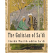 The Gulistan of Sa'di