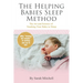 The Helping Babies Sleep Method: The Art and Science of Teaching Your Baby to Sleep