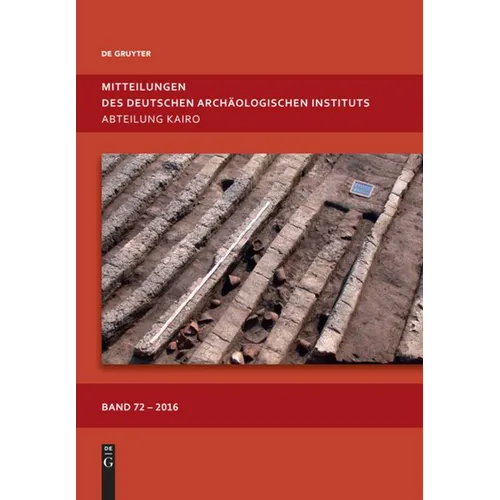 Mitteilungen Des Deutschen Archäologischen Instituts, Abteilung Kairo. Band 72
