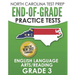 NORTH CAROLINA TEST PREP End-of-Grade Practice Tests English Language Arts/Reading Grade 3: Preparation for the End-of-Grade ELA/Reading Tests