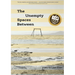 The Unempty Spaces Between