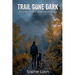 Trail Gone Dark