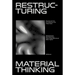 Restructuring Material Thinking: Material and Data in Architecture and Urban Scales