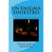 UN ENIGMA SINIESTRO (Amigos Aventureros): (Amigos Aventureros)