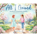 All I Gained: The Gift of an Unforgettable Friendship