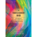 Transcendent Mind: Rethinking the Science of Consciousness