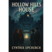 Hollow Hills House Part 1