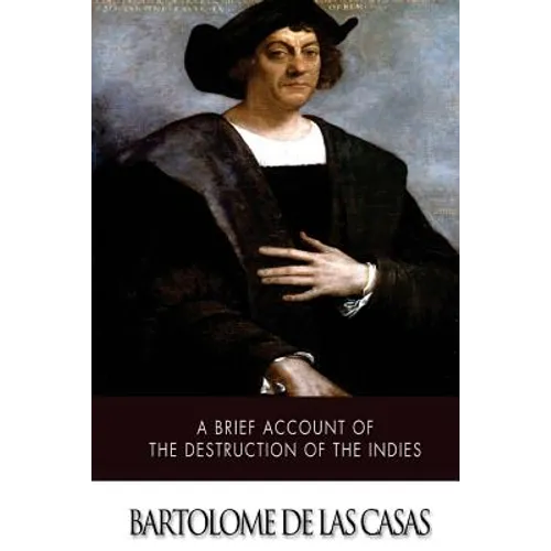 A Brief Account of the Destruction of the Indies