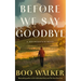 Before We Say Goodbye: A Red Mountain Novel