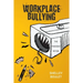 Workplace Bullying: The Pandemic Within