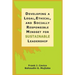 Developing a Legal, Ethical, and Socially Responsible Mindset for Sustainable Leadership