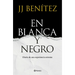 En Blanca Y Negro: Diario de Una Experiencia Extrema / In Blanca and Black: Diary of an Extreme Experience (a Novel)