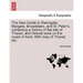 The New Guide to Ramsgate, Margate, Broadstairs, and St. Peter's, Containing a History of the Isle of Thanet, and Lifeboat Work on the Coast of Kent.