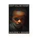 Don't Call Me Nigger